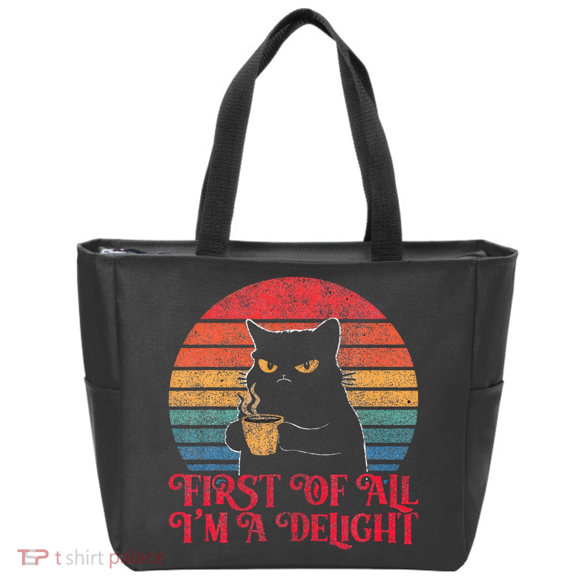 First Of All IM A Delight Sarcastic Angry Cat Tote Bag