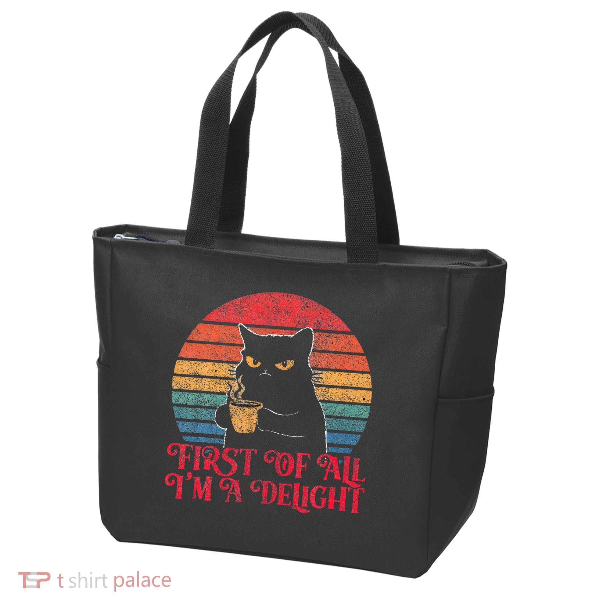 First Of All IM A Delight Sarcastic Angry Cat Tote Bag