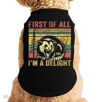 First Of All IM A Delight Doggie Tank thumb 0
