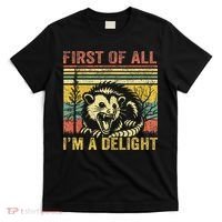 First Of All IM A Delight T-Shirt thumb 0