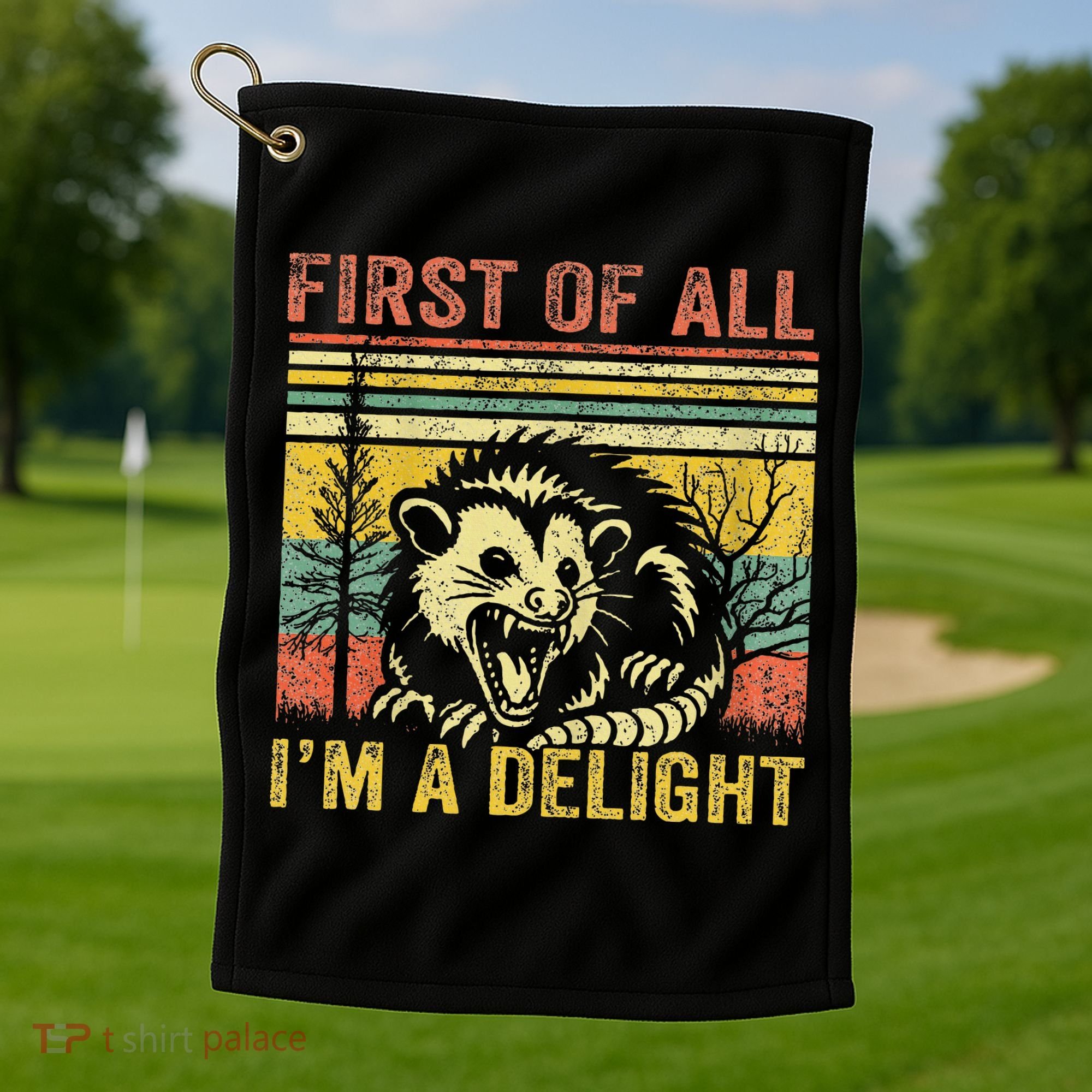 First Of All IM A Delight Golf Towel