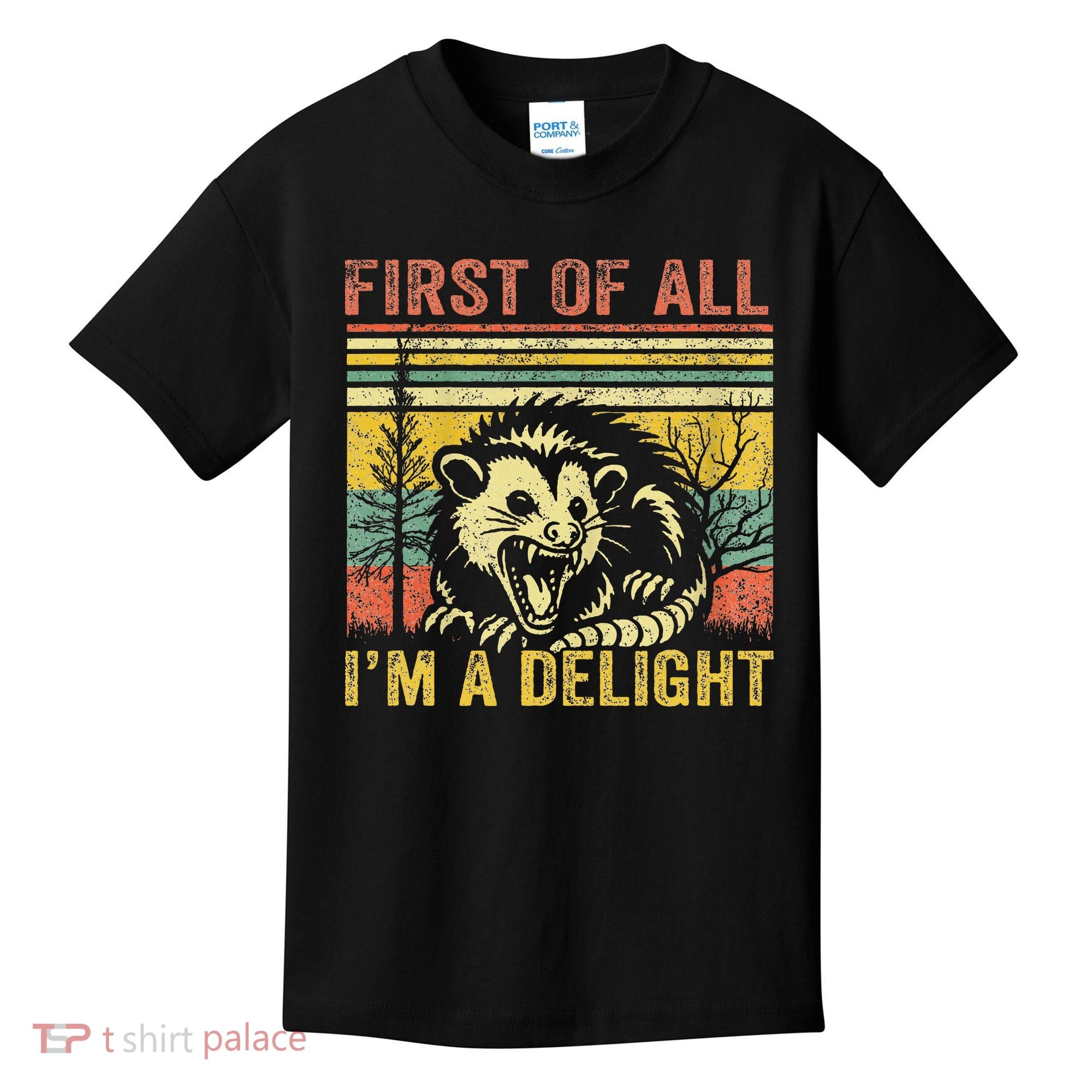 First Of All IM A Delight Kids T-Shirt