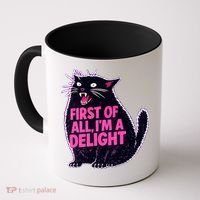 First Of All I'm A Delight Roaring Black Cat Coffee Mug thumb 0