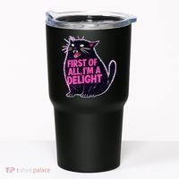 First Of All I'm A Delight Roaring Black Cat Tumbler thumb 0