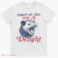First Of All I'm A Delight Sarcastic Angry Opossum Possum T-Shirt thumb 0
