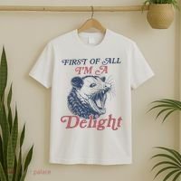 First Of All I'm A Delight Sarcastic Angry Opossum Possum T-Shirt thumb 2