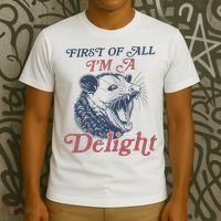 First Of All I'm A Delight Sarcastic Angry Opossum Possum T-Shirt thumb 3