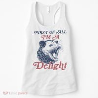 First Of All I'm A Delight Sarcastic Angry Opossum Possum Women's Tank Top thumb 0