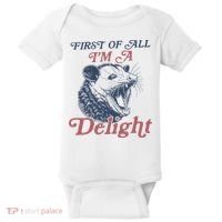 First Of All I'm A Delight Sarcastic Angry Opossum Possum Baby Bodysuit thumb 0