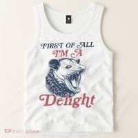 First Of All I'm A Delight Sarcastic Angry Opossum Possum Tank Top thumb 2