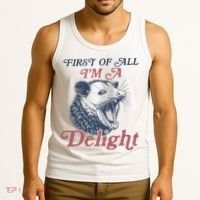 First Of All I'm A Delight Sarcastic Angry Opossum Possum Tank Top thumb 3