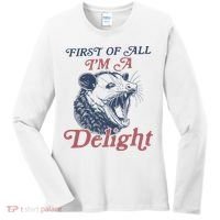 First Of All I'm A Delight Sarcastic Angry Opossum Possum Women's Long Sleeve Shirt thumb 0