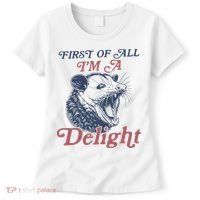 First Of All I'm A Delight Sarcastic Angry Opossum Possum Women's T-Shirt thumb 0