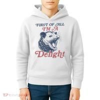 First Of All I'm A Delight Sarcastic Angry Opossum Possum Kids Hoodie thumb 4