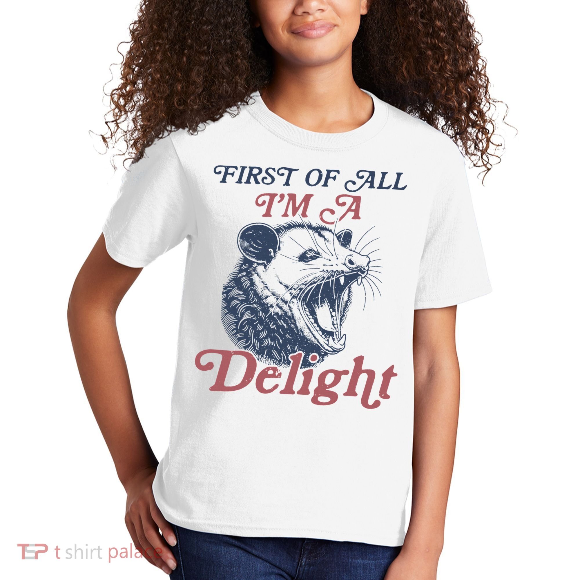 First Of All I'm A Delight Sarcastic Angry Opossum Possum Kids T-Shirt