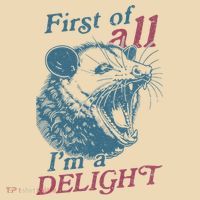 First Of All I'm A Delight Sarcastic Angry Opossum Lover Tote Bag thumb 4