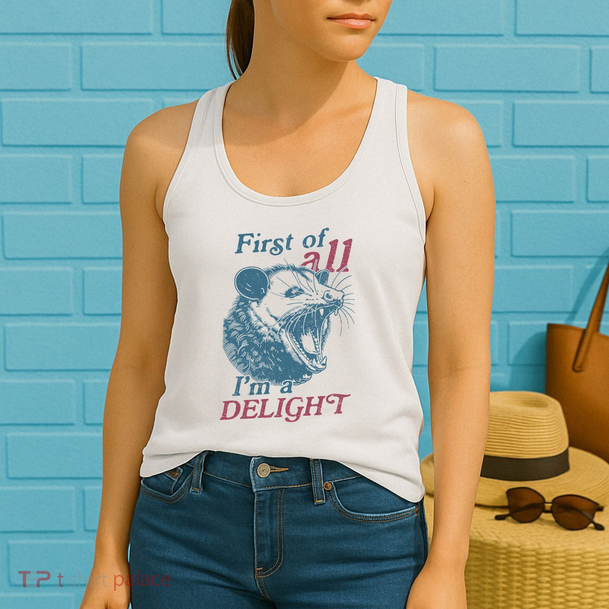 First Of All I'm A Delight Sarcastic Angry Opossum Lover Women's Tank Top