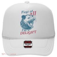 First Of All I'm A Delight Sarcastic Angry Opossum Lover Hat thumb 0