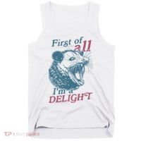 First Of All I'm A Delight Sarcastic Angry Opossum Lover Tank Top thumb 0