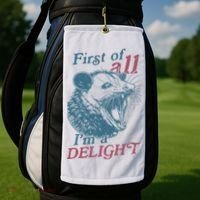 First Of All I'm A Delight Sarcastic Angry Opossum Lover Golf Towel thumb 2