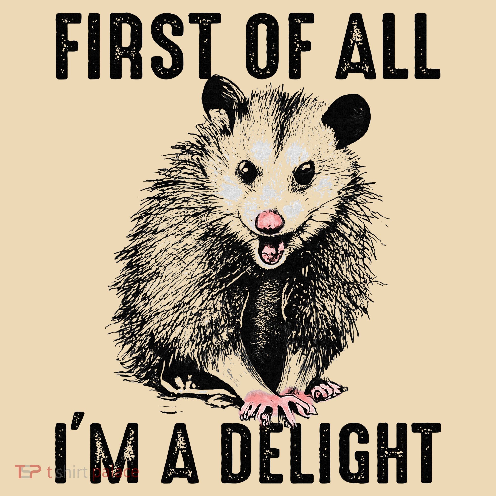 First Of All IM A Delight Opossum Lover Matching Tote Bag