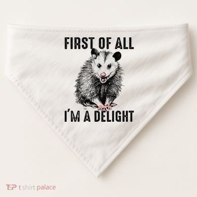First Of All IM A Delight Opossum Lover Matching USA-Made Doggie Bandana