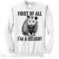 First Of All IM A Delight Opossum Lover Matching Sweatshirt thumb 0