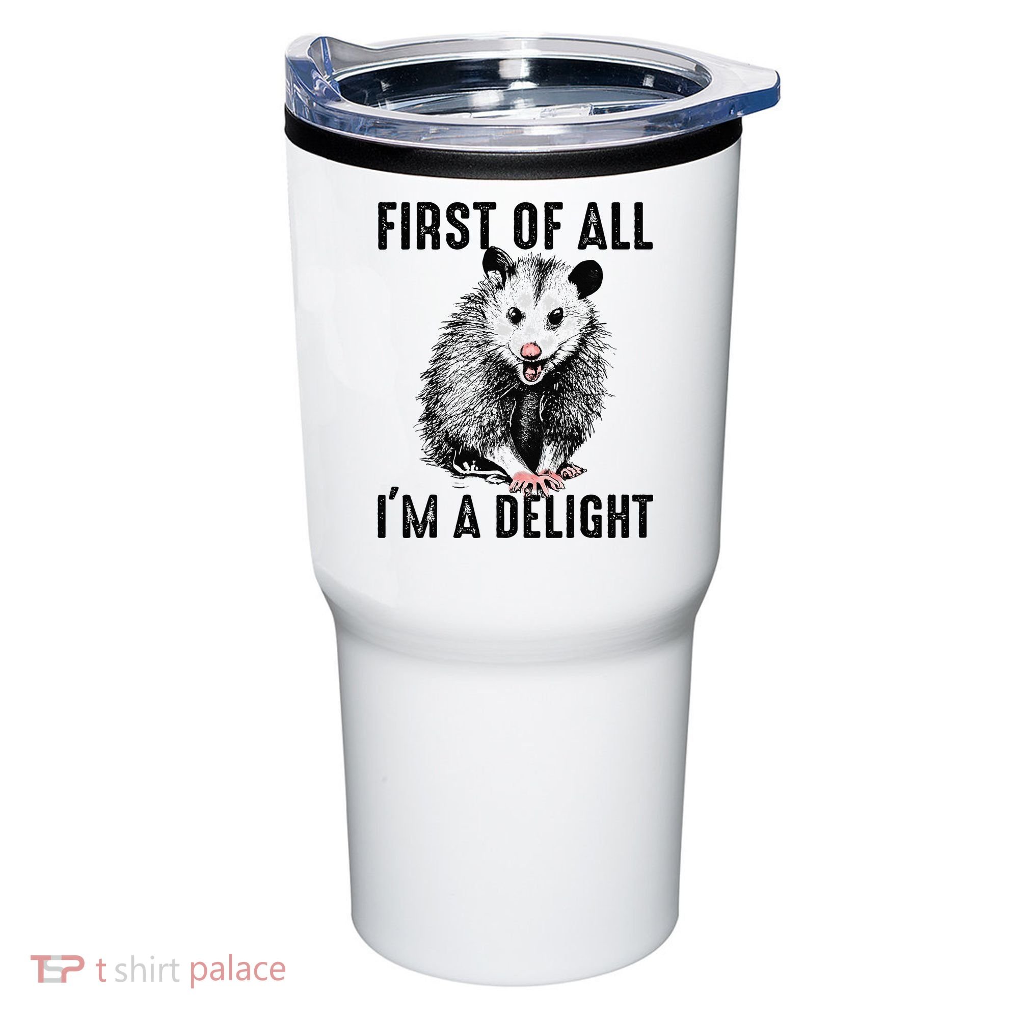 First Of All IM A Delight Opossum Lover Matching Tumbler