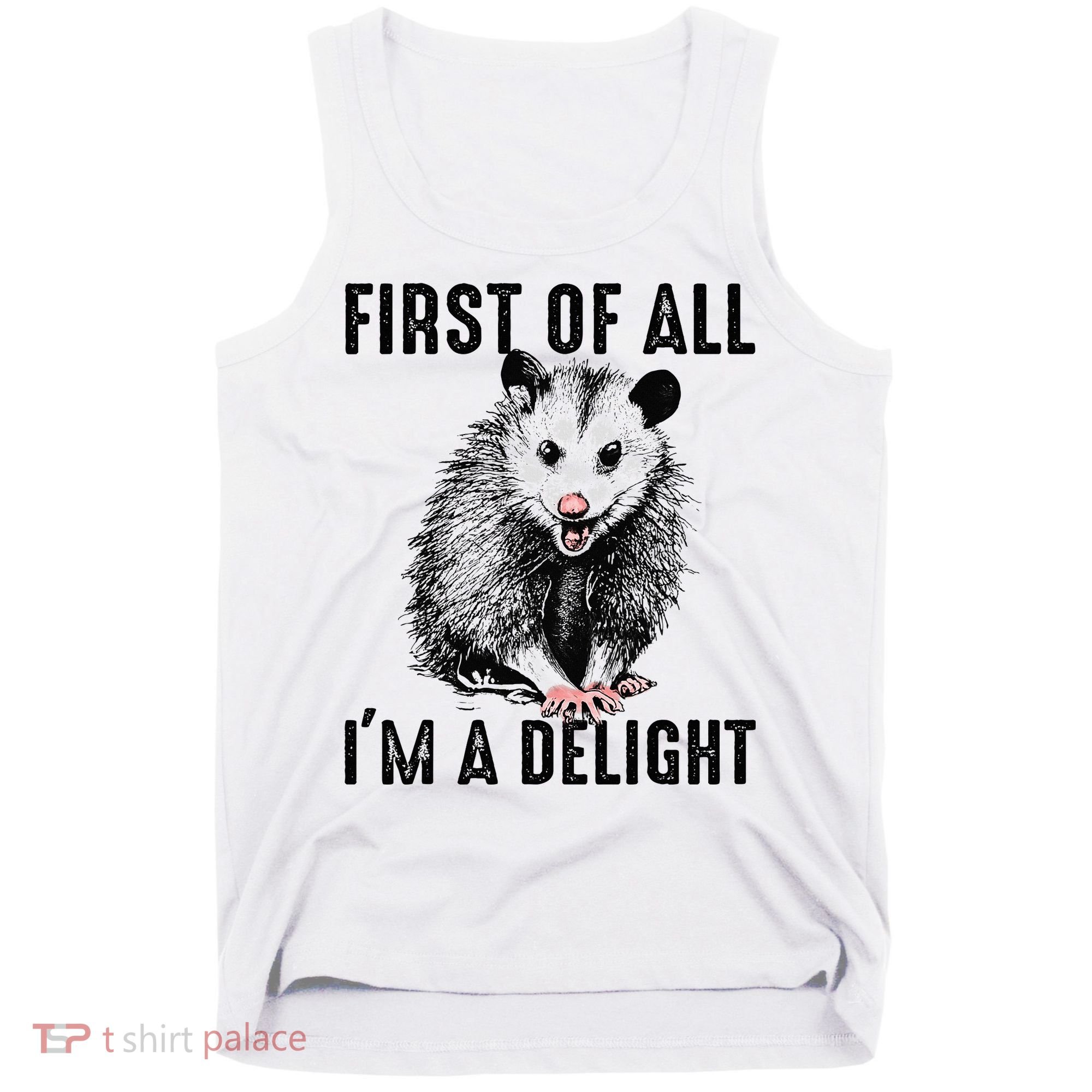 First Of All IM A Delight Opossum Lover Matching Tank Top