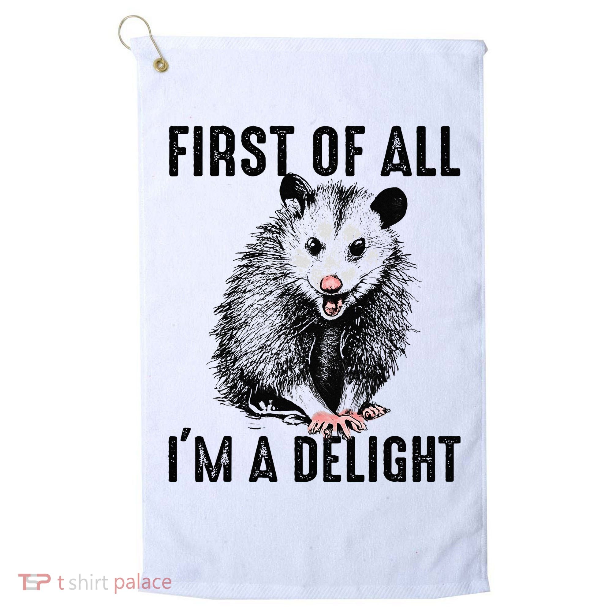 First Of All IM A Delight Opossum Lover Matching Golf Towel
