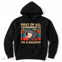 First Of All IM A Delight Funny Moo Deng Hippo Hippopotamus Hoodie thumb 0