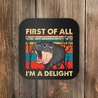 First Of All IM A Delight Funny Moo Deng Hippo Hippopotamus Coaster thumb 0