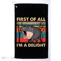 First Of All IM A Delight Funny Moo Deng Hippo Hippopotamus Golf Towel thumb 0