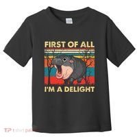 First Of All IM A Delight Funny Moo Deng Hippo Hippopotamus Toddler T-Shirt thumb 0