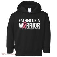 Father Of A Warrior Father Breast Cancer Dad Toddler Hoodie thumb 0