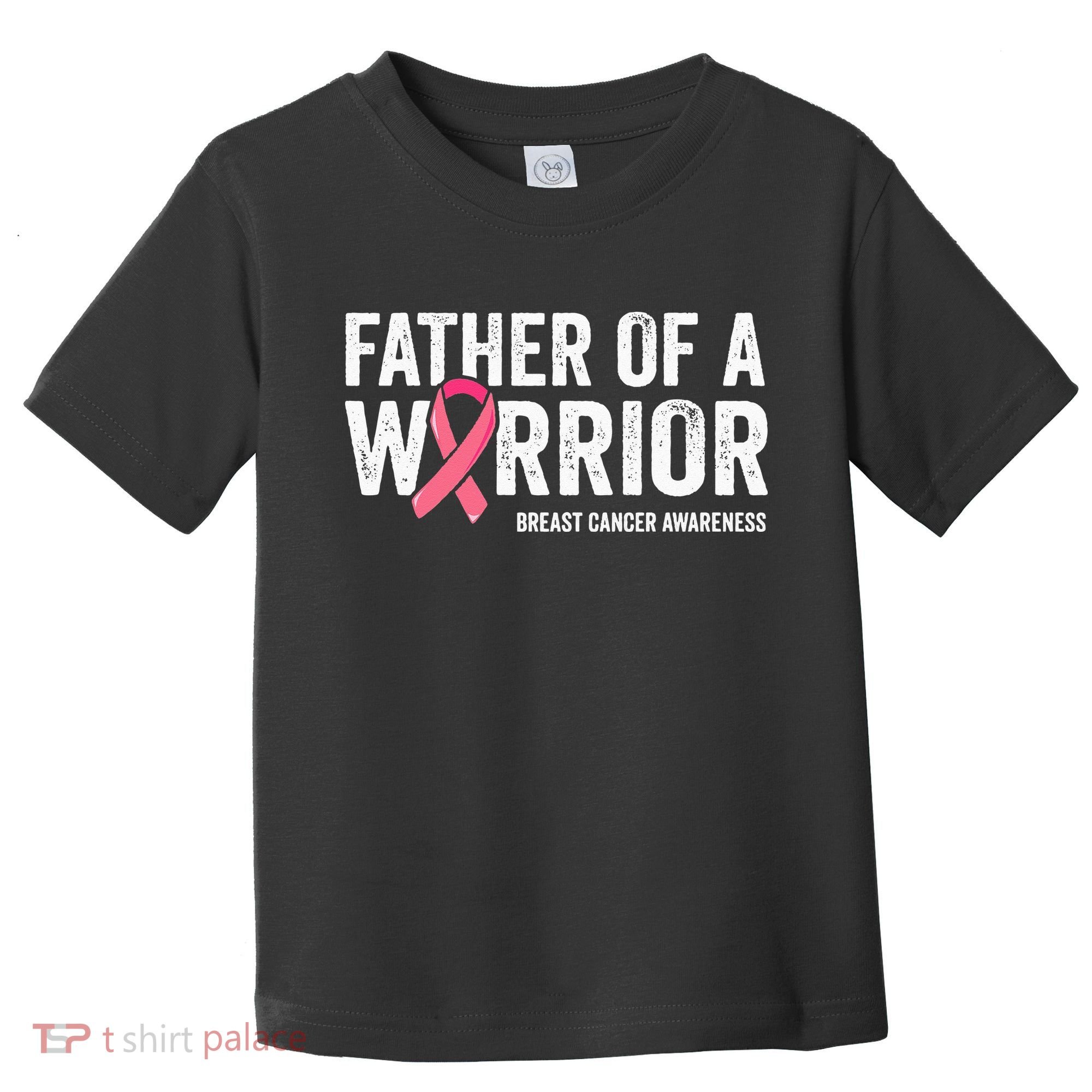 Father Of A Warrior Father Breast Cancer Dad Toddler T-Shirt