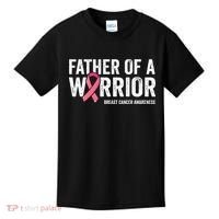 Father Of A Warrior Father Breast Cancer Dad Kids T-Shirt thumb 0