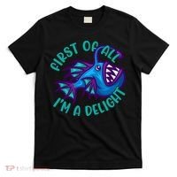 First Of All I'm A Delight Anglerfish Funny Fish T-Shirt thumb 0