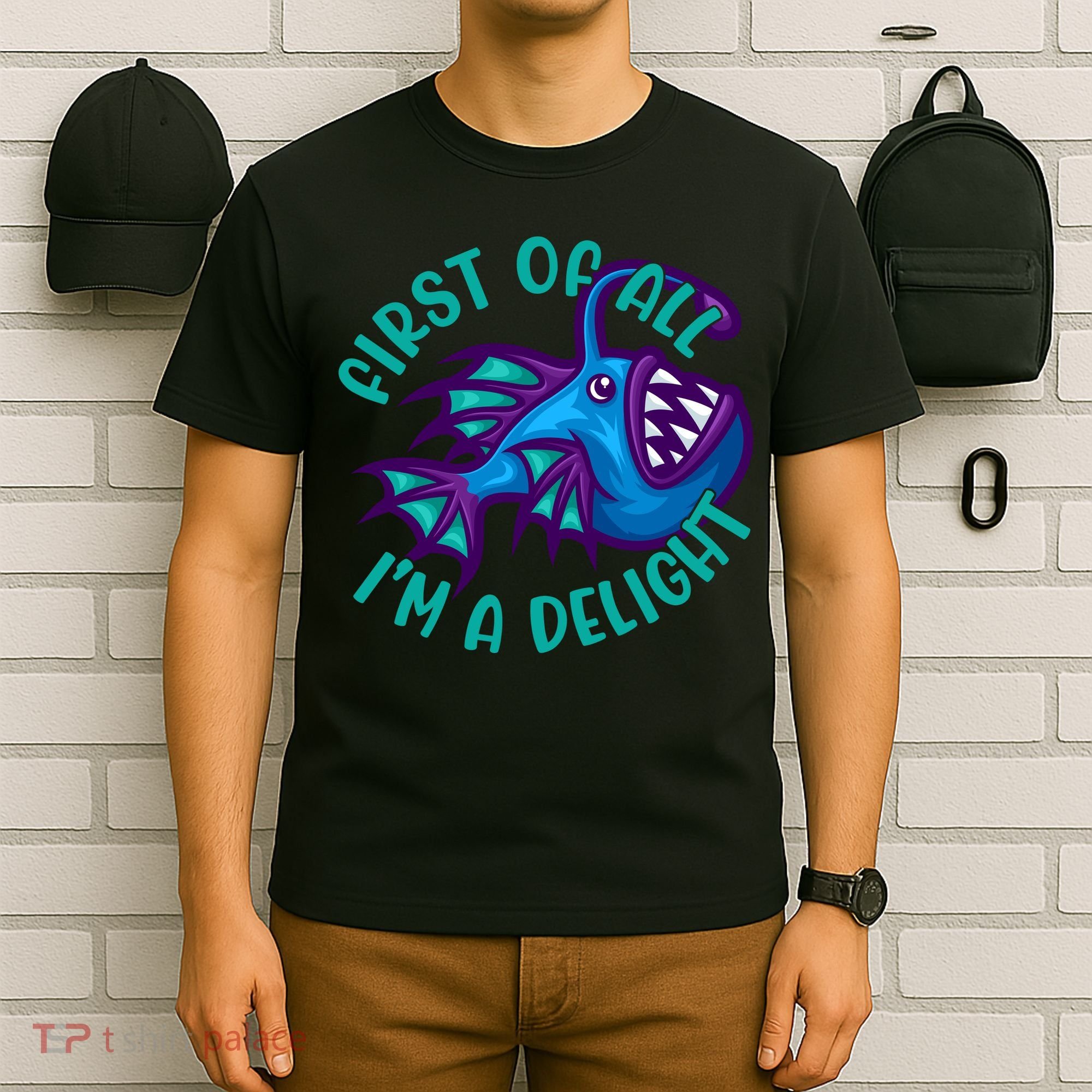 First Of All I'm A Delight Anglerfish Funny Fish T-Shirt