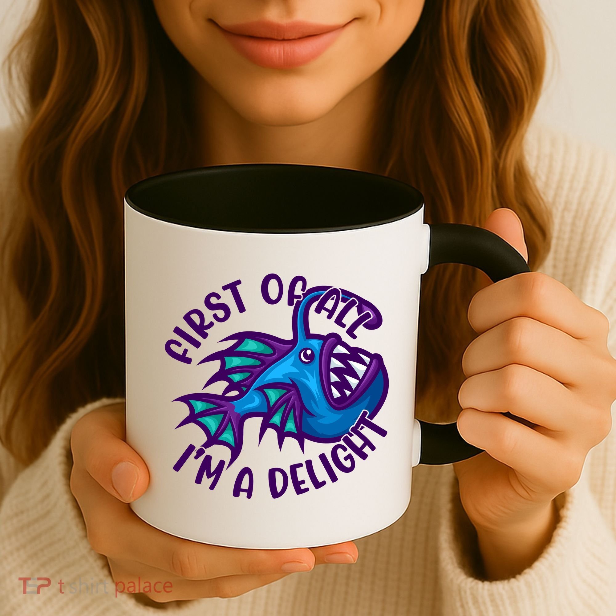 First Of All I'm A Delight Anglerfish Funny Fish Coffee Mug
