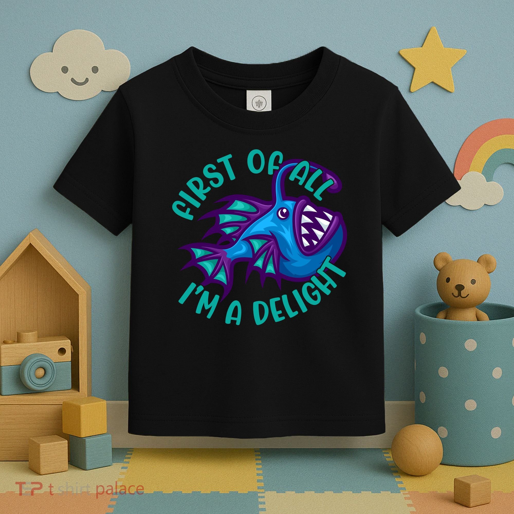 First Of All I'm A Delight Anglerfish Funny Fish Toddler T-Shirt