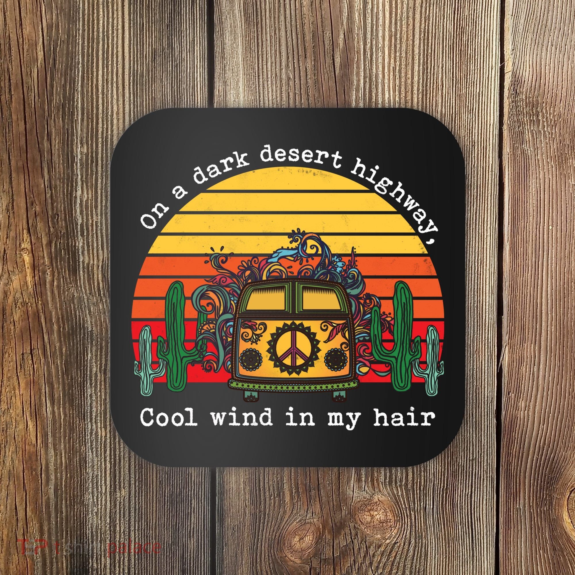 Funny On A Dark Desert Highway Retro 1 Coaster