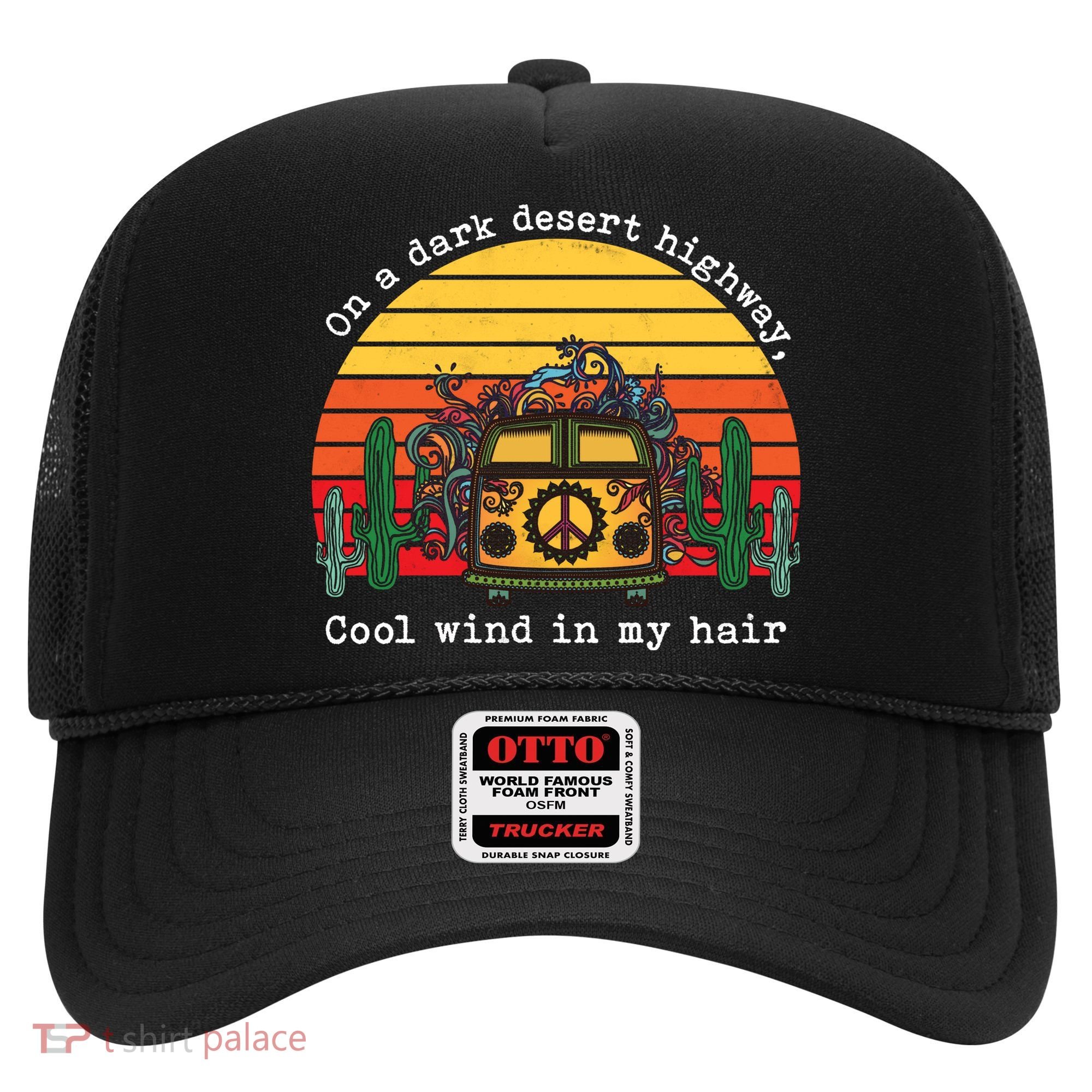 Funny On A Dark Desert Highway Retro 1 Hat