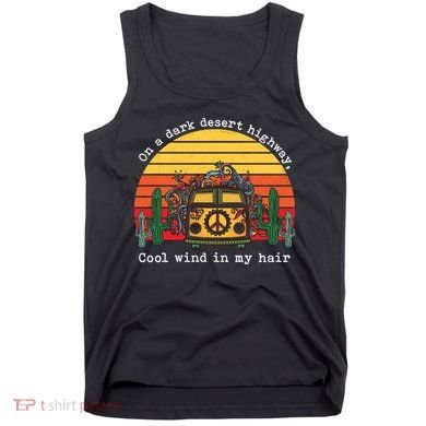 Funny On A Dark Desert Highway Retro 1 Tank Top