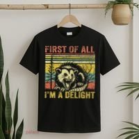 First Of All IM A Delight Funny Quote T-Shirt thumb 2