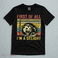 First Of All IM A Delight Funny Quote T-Shirt thumb 5