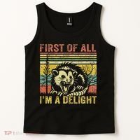 First Of All IM A Delight Funny Quote Tank Top thumb 2