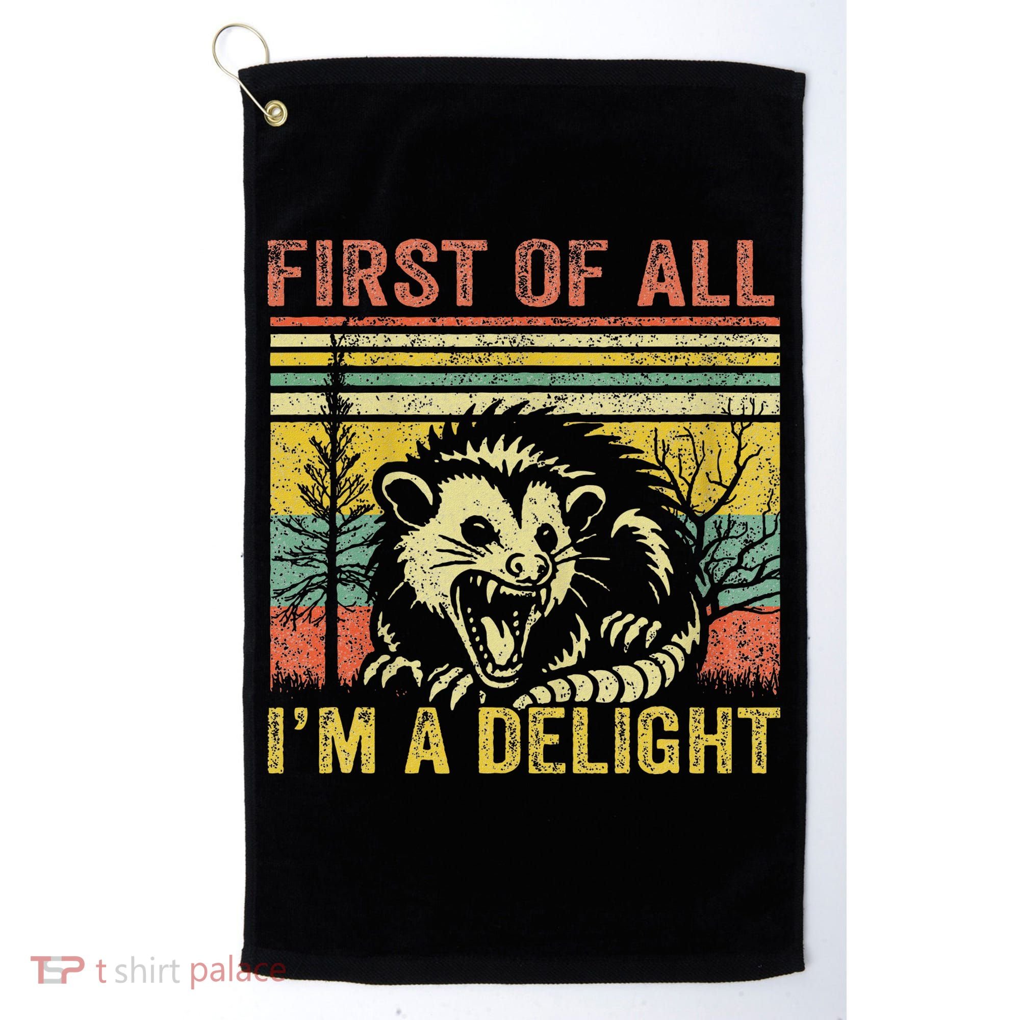 First Of All IM A Delight Funny Quote Golf Towel