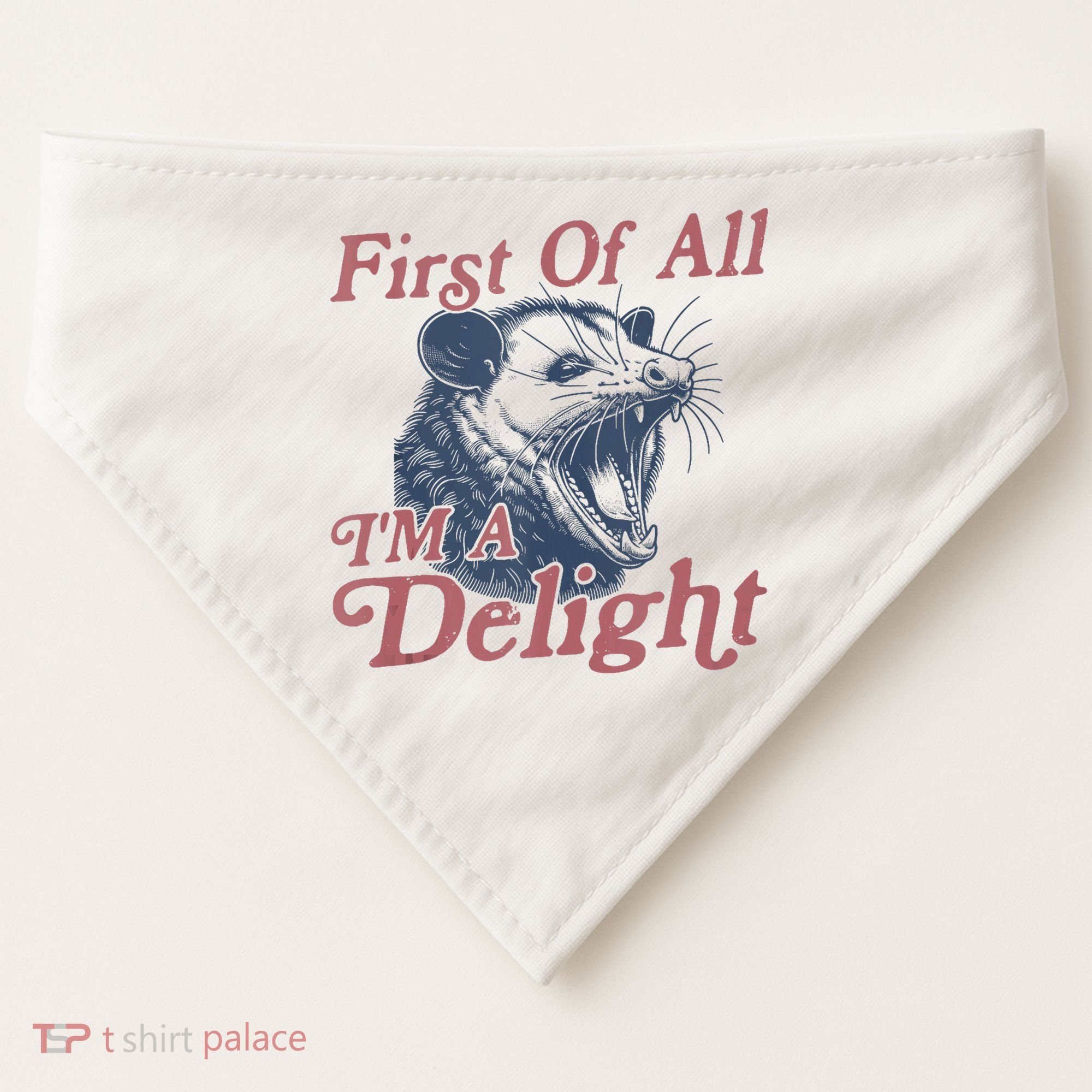 First Of All IM A Delight Funny Angry Opossum Possum USA-Made Doggie Bandana