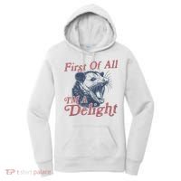 First Of All IM A Delight Funny Angry Opossum Possum Women's Hoodie thumb 0